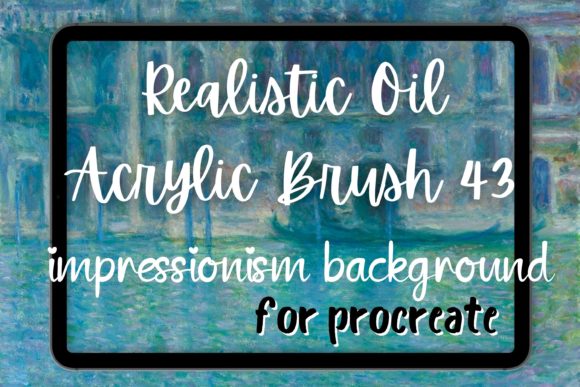 Mastering Texture: A Deep Dive into Procreate Oil Brush 43 Impressionism Bac